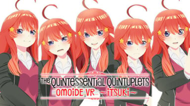 The Quintessential Quintuplets OMOIDE VR ~ITSUKI~ Free Download